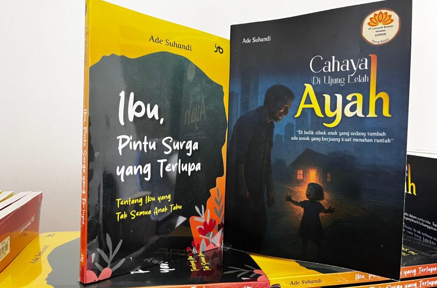  Dua Buku, Dua Cinta, Dua Jalan Menuju Surga, Karya Ade Suhandi yang Menyentuh Hati Pembaca