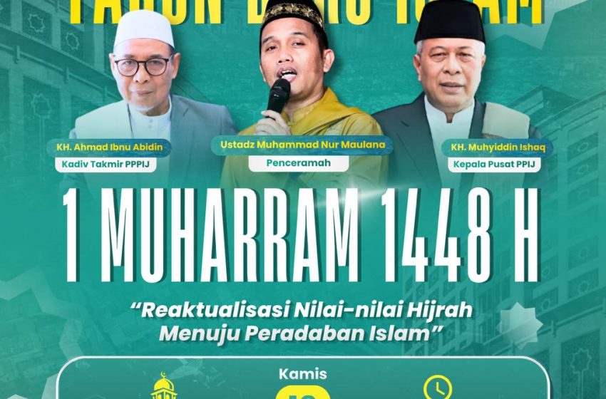  Hadirkan Ustaz Maulana, Jakarta Islamic Centre Gelar Kajian Akbar Tahun Baru Islam 1448 H