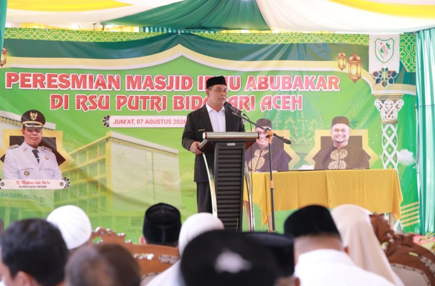  Bupati Aceh Besar Harap Masjid Ibnu Abu Bakar Jadi Pusat Pembinaan Umat